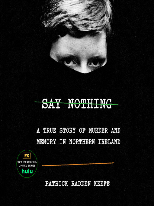 Title details for Say Nothing by Patrick Radden Keefe - Wait list